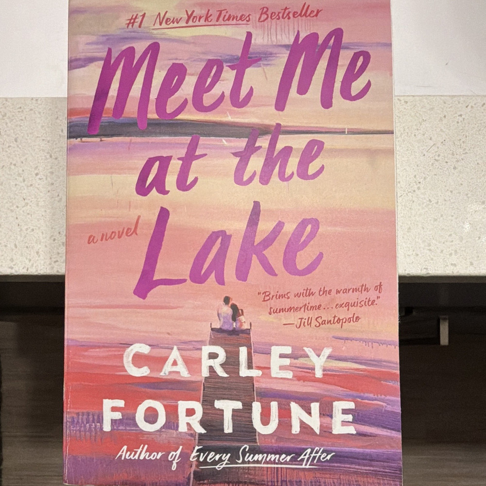 Carley Fortune Meet Me at the Lake (2023) Trade Paperback Romance Novel