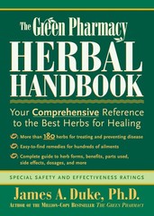 The Green Pharmacy Herbal Handbook: Your Comprehensive Reference to the Best…