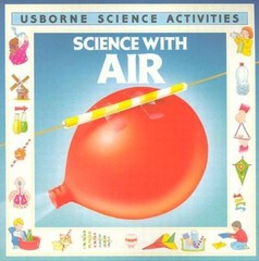 Science with Air (Science Activities) – Paperback – VERY GOOD