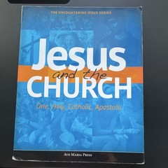 Ave Maria Press Jesus and the Church Framework Course IV Student Ed TP 2014