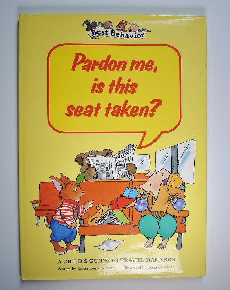 Pardon Me, Is This Seat Taken? (Best Behavior Series)
