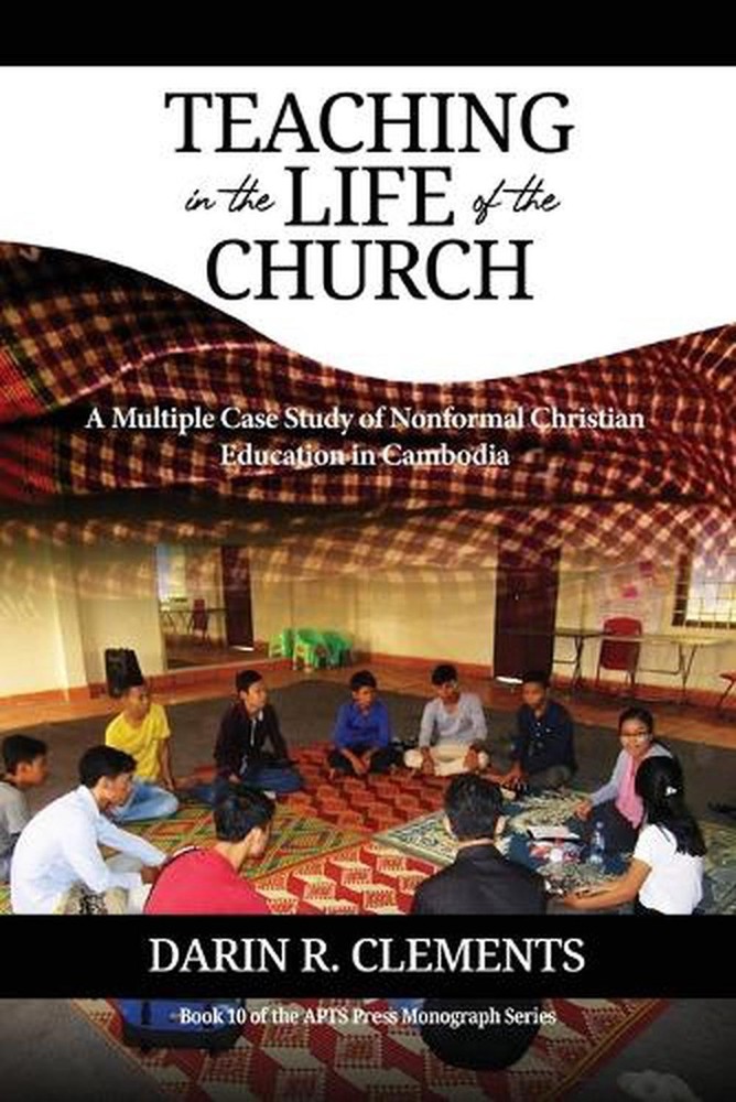 Teaching in the Life of the Church: A Mulitple Case Study of Nonformal Christian