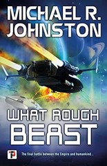What Rough Beast (The Remembrance War) by Johnston, Michael R.