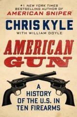 American Gun: A History of the U.S. in Ten Firearms – Hardcover – GOOD