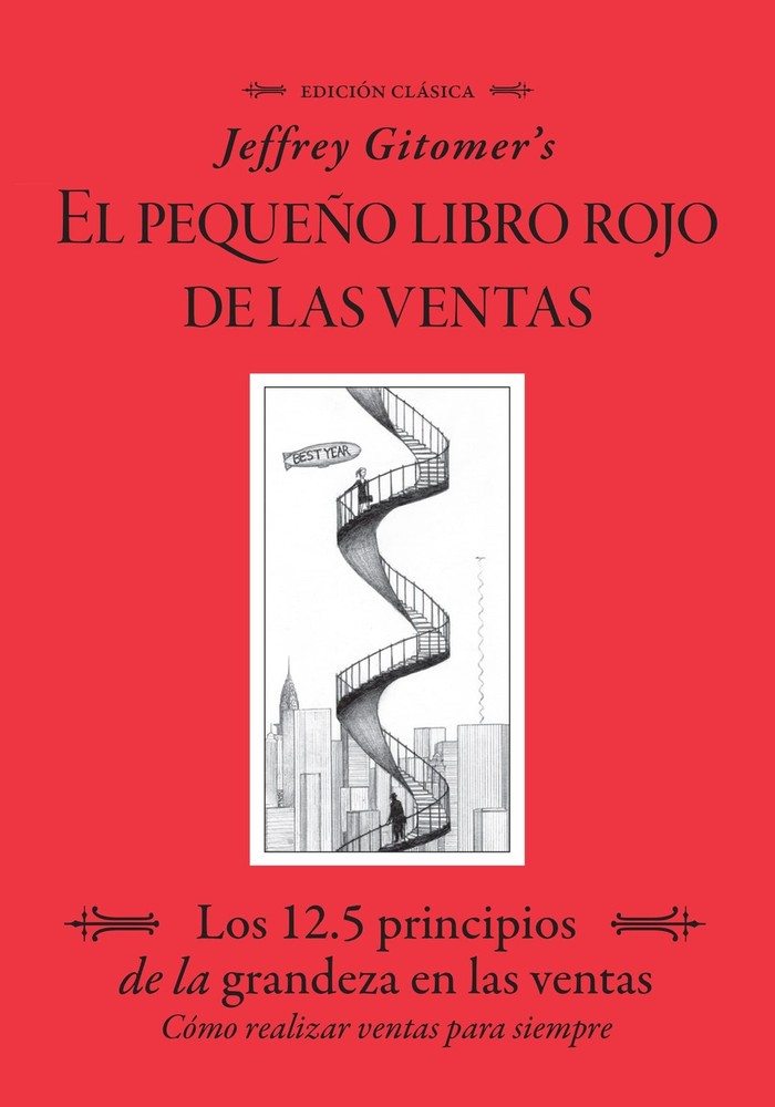 Jeffrey Gitomer’s El Pegueño Libro Rojo De Las Ventas (Jeffrey Gitomer’s …