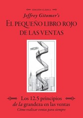 Jeffrey Gitomer’s El Pegueño Libro Rojo De Las Ventas (Jeffrey Gitomer’s …