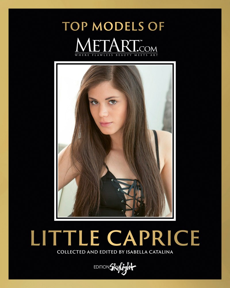 Little Caprice – Top Models of MetArt.com: Original English-German Edition. …