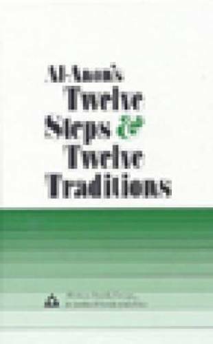 Al-Anon’s Twelve Steps & Twelve Traditions – Hardcover By Al-Anon – GOOD