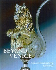 Beyond Venice: Glass in Venetian Style, 1500-1750 (Hardcover) List $89 BRAND NEW