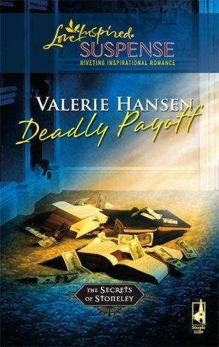 Deadly Payoff; The Secrets of Stoneley, B- 0373442424, paperback, Valerie Hansen