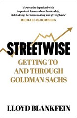 Streetwise: Lessons From a Life at Goldman Sachs by Lloyd Blankfein Paperback