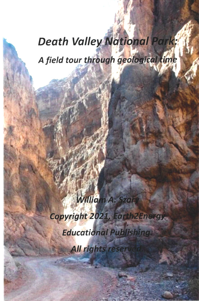 Death Valley National Park: A Field Tour Through Geological Time, William Szary