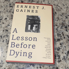A Lesson Before Dying A Novel By Ernest J Gaines Vintage Contemporaries
