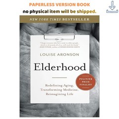 Elderhood, Louise Aronson 2021