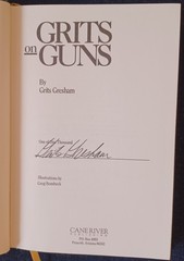 Grits on Guns by Grits Gresham (1987, Hardcover, Limited) autographed See Pics.