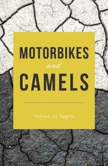 MOTORBIKES AND CAMELS By Nejoud Al-yagout **BRAND NEW**