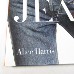 The Blue Jean by Alice Harris 144 Pages 135 Color & B&W Photos Coffee Table Book