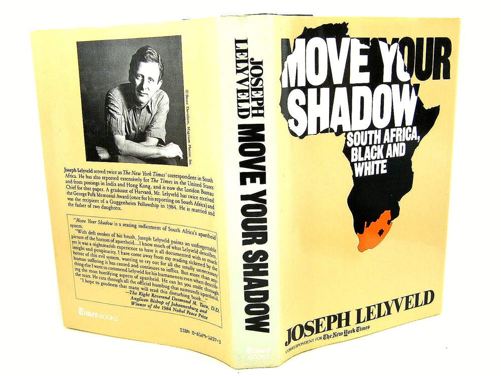 Move Your Shadow :South Africa, Black & White by Joseph Lelyveld 1985 GD+ SIGNED