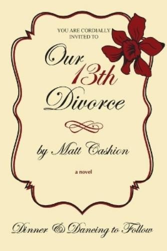 Matthew Cashion Our Thirteenth Divorce (Paperback) (UK IMPORT)