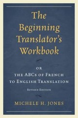 The Beginning Translator’s Workbook: or the ABCs of French to Englis – VERY GOOD