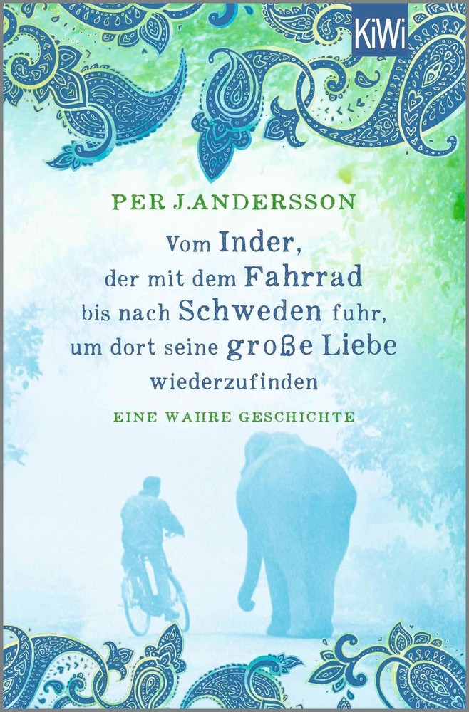 Per J. Andersson / Vom Inder, der mit dem Fahrrad bis nach S … 9783462006865