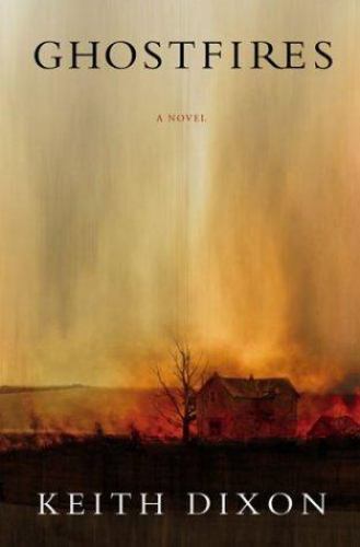 Ghostfires: A Novel by