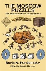 Moscow Puzzles : 359 Mathematical Recreations, Paperback by Kordemsky, Boris,…