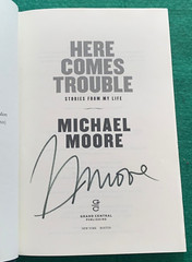 Here Comes Trouble by Michael Moore SIGNED 1st Ed HC DJ 2011 Memoir