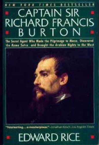 Captain Sir Richard Francis Burton: The Secret Agent Who Made the Pilgrim – GOOD