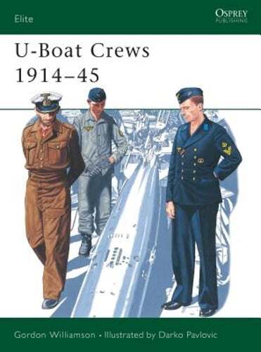 U-Boat Crews 1914-45 by Gordon Williamson: Used