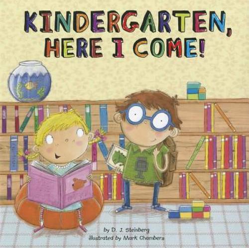 Kindergarten, Here I Come! – Paperback By Steinberg, D.J. – VERY GOOD