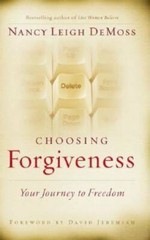 Choosing Forgiveness: Your Journey to Freedom – Hardcover – GOOD