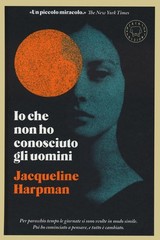 Jacqueline Harpman Sara Clamor Io che non ho conosciuto gli uomini (Hardback)