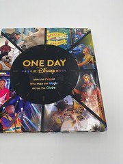Disney Editions Deluxe Ser.: One Day at Disney : Meet the People Who Make the M…