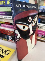 Kali : The Feminine Force by Ajit Mookerjee (1988, Trade Paperback)