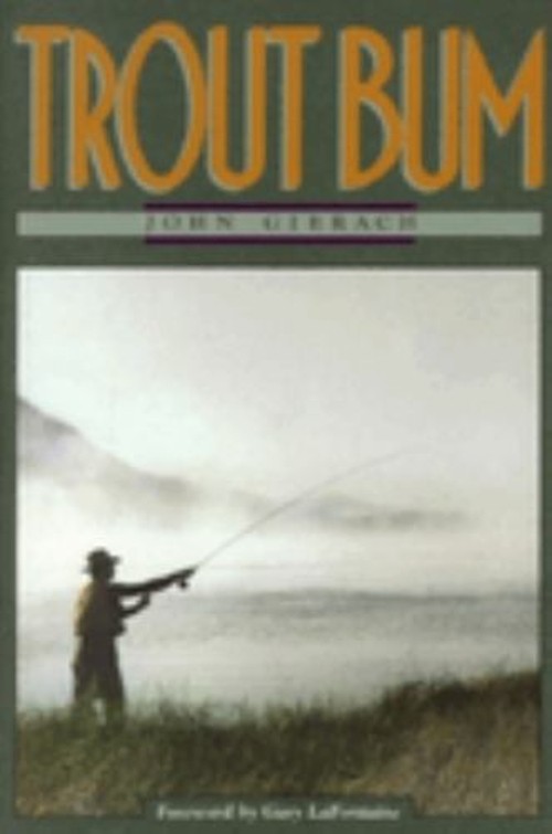Trout Bum Hardcover John Gierach