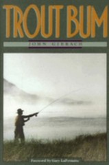 Trout Bum Hardcover John Gierach