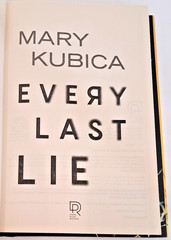 ’SIGNED’ Every Last Lie by Mary Kubica (2017) 1st Edition, 1st Printing K1