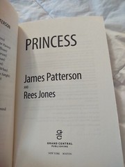 Private Ser.: Princess : A Private Novel by Rees Jones and James Patterson…