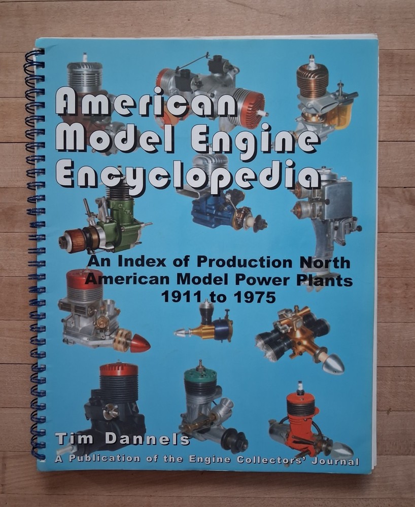 AMERICAN MODEL ENGINE ENCYCLOPEDIA 1911 to 1975 Scarce Reference Dannels 2005