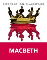 Macbeth: Oxford School Shakespeare (Oxford School Shakespeare Series) – GOOD