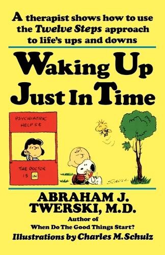 Abraham J. Twerski Waking up Just in Time (Paperback)