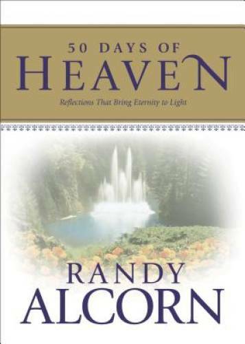 50 Days of Heaven: Reflections That Bring Eternity to Light – VERY GOOD