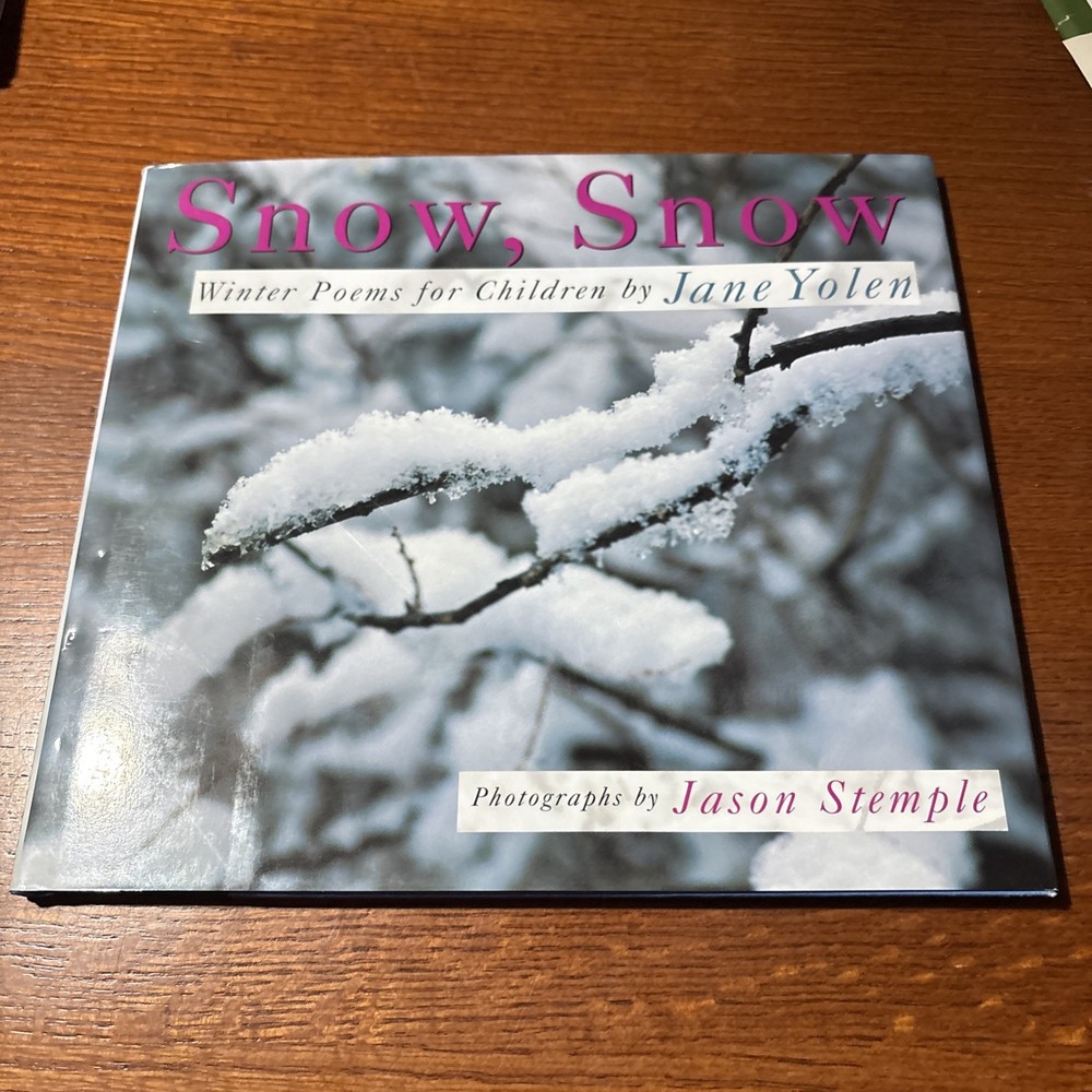 Snow, Snow by Jane Yolen (1998, Hardcover) Signed 1st Edition HC DJ
