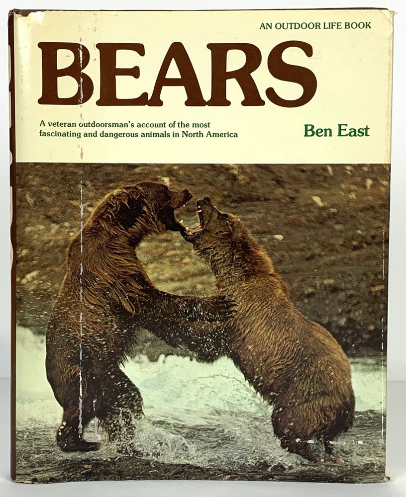 Bears • Fascinating Animals North America Outdoor Life 1976 Ben East 276 Pages