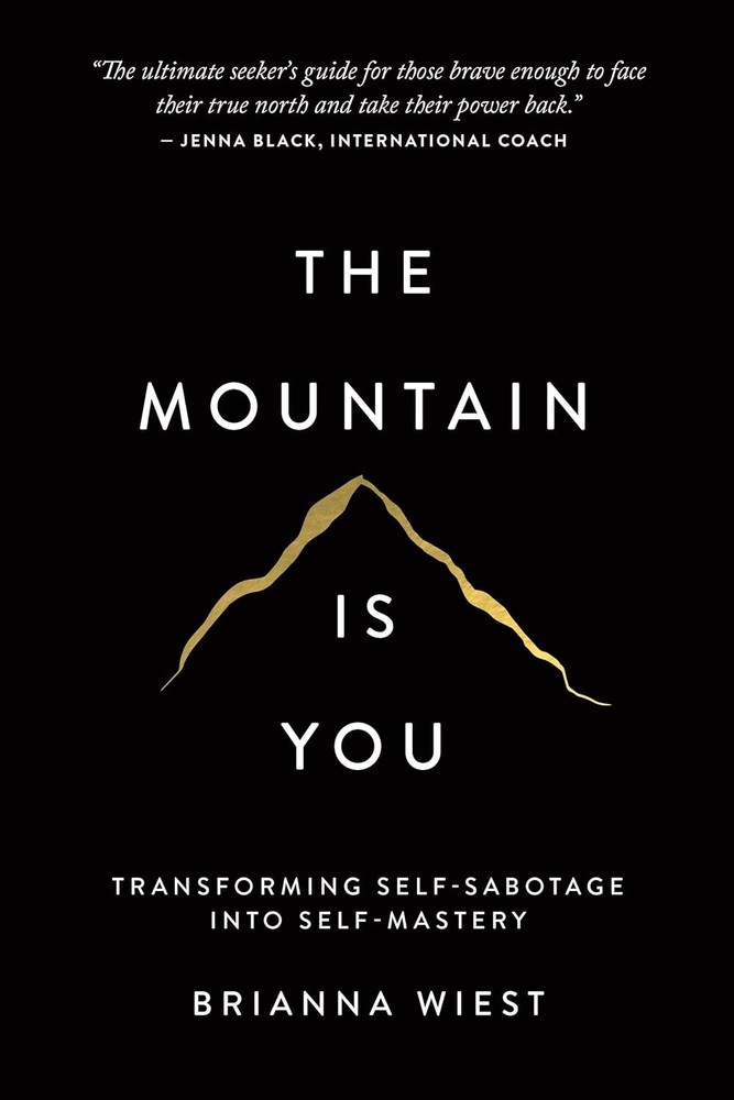The Mountain is you by Brianna Wiest Paperback Book –
