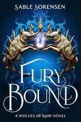 Sable Sorensen Fury Bound (Hardback) Wolves of Ruin (UK IMPORT)