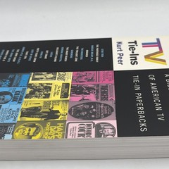 TV Tie-Ins: Bibliography of American TV Tie-In Paperbacks by Kurt Peer