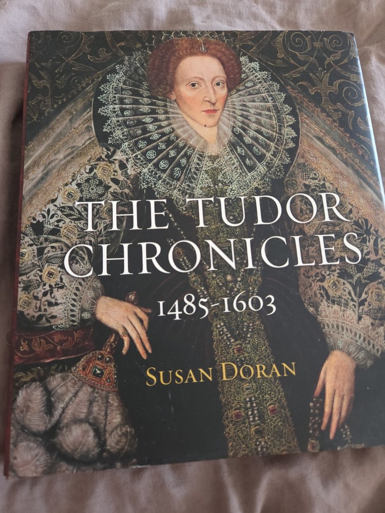 The Tudor Chronicles 1485-1603 Susan Doran Hardcover Illustrated History Book…