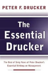 Essential Drucker, The – Paperback By Drucker, Peter F. – GOOD